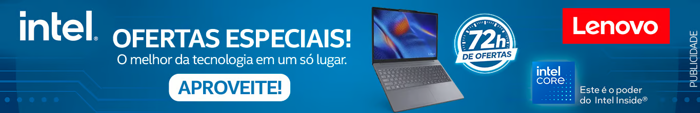 Ofertas Intel e Lenovo — 72 horas de ofertas